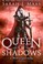 Go to record Queen of shadows