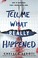 Go to record Tell me what really happened