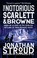 Go to record The notorious Scarlett and Browne
