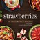 Go to record Strawberries : 50 tried & true recipes