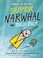 Go to record Super Narwhal and Jelly Jolt a a narwhal and jelly novel