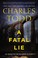 Go to record A fatal lie an Inspector Ian Rutledge mystery