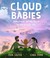 Go to record Cloud babies