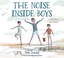 Go to record The noise inside boys : a story about big feelings