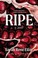 Go to record Ripe : a novel