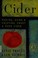 Go to record Cider : making, using & enjoying sweet & hard cider