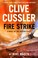 Go to record Clive Cussler. Fire strike