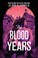 Go to record The blood years