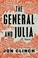 Go to record The general and Julia : a novel