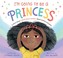 Go to record I'm going to be a princess