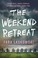 Go to record The weekend retreat : a novel
