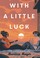 Go to record With a little luck