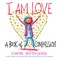 Go to record I am love : a book of compassion