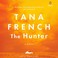 Go to record The hunter a novel