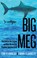 Go to record Big Meg : the story of the largest and most mysterious pre...