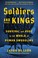 Go to record Soldiers and kings : survival and hope in the world of hum...