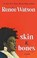 Go to record Skin & bones : a novel