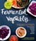 Go to record Fermented vegetables : creative recipes for fermenting 72 ...