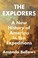 Go to record The explorers :  a new history of America in ten expeditions