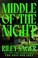 Go to record Middle of the night a novel