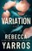 Go to record Variation :  a novel /