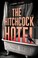 Go to record The Hitchcock Hotel /