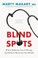Go to record Blind spots : when medicine gets it wrong, and what it mea...