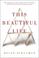 Go to record This beautiful life : a novel