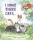 Go to record I have three cats