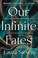 Go to record Our infinite fates : a novel