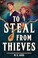 Go to record To steal from thieves