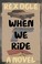 Go to record When we ride