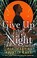 Go to record Give up the night