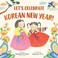 Go to record Let's celebrate Korean New Year!