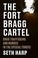 Go to record The Fort Bragg cartel : drug trafficking and murder in the...