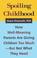 Go to record Spoiling childhood : how well-meaning parents are giving c...