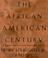 Go to record The African-American century : how Black Americans have sh...