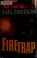 Go to record Firetrap : a novel of suspense
