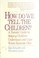 Go to record How do we tell the children? : a parents' guide to helping...