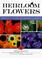 Go to record Heirloom flowers : vintage flowers for modern gardens