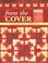 Go to record From the cover : 15 memorable projects for quilt lovers