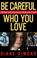 Go to record Be careful who you love : inside the Michael Jackson case