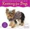 Go to record Knitting for dogs : irresistible patterns for your favorit...