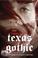 Go to record Texas gothic