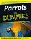 Go to record Parrots for dummies