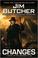 Go to record Changes :  a novel of the Dresden files