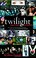 Go to record Twilight director's notebook : the story of how we made th...