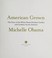 Go to record American grown : the story of the White House kitchen gard...