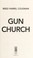Go to record Gun church