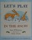 Go to record Let's play in the snow
